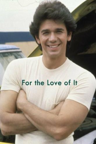 For the Love of It (movie 1980)