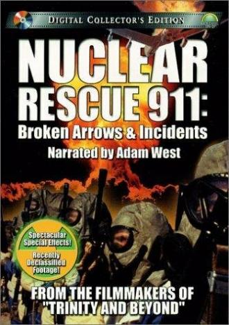 Nuclear Rescue 911: Broken Arrows & Incidents (movie 2001)