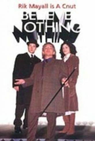 Believe Nothing (tv-series 2002)