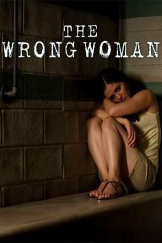 The Wrong Woman (movie 2013)