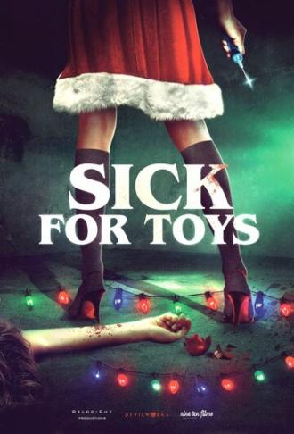 Sick for Toys (movie 2018)