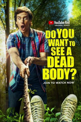 Do You Want to See a Dead Body? (tv-series 2017)