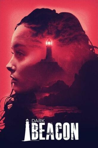 Dark Beacon (movie 2017)