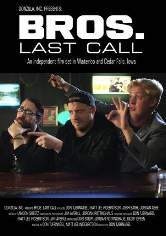 Bros. Last Call (movie 2018)