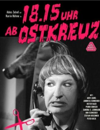 18.15 Uhr ab Ostkreuz (movie 2006)