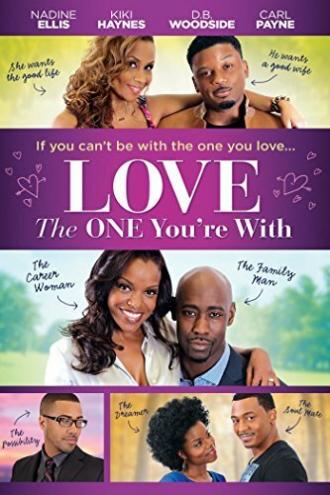 Love the One You're With (movie 2015)