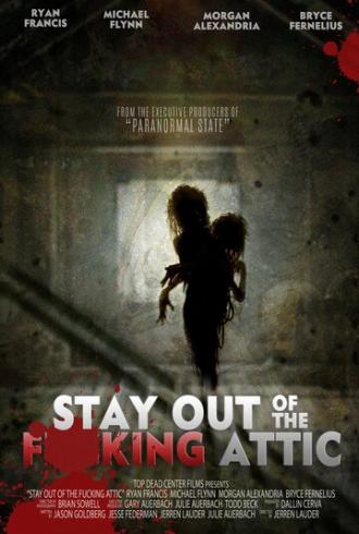 Stay Out of the Attic (movie 2020)
