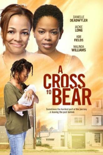 A Cross to Bear (movie 2012)