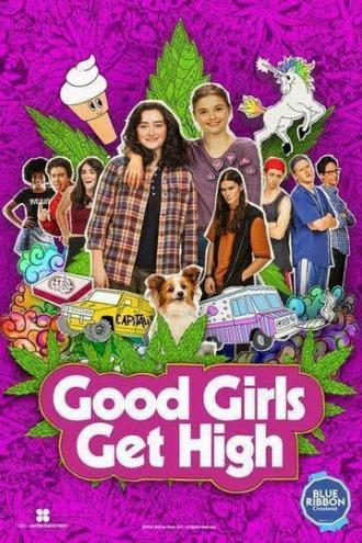 Good Girls Get High (movie 2018)