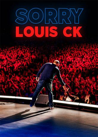 Louis C.K.: Sorry (movie 2021)