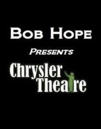 Bob Hope Presents the Chrysler Theatre (tv-series 1963)