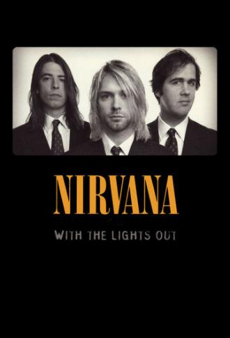 Nirvana: With the Lights Out (movie 2004)