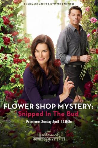 Flower Shop Mystery: Snipped in the Bud (movie 2016)