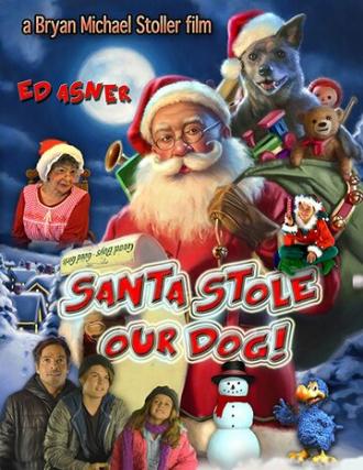 Santa Stole Our Dog: A Merry Doggone Christmas! (movie 2017)