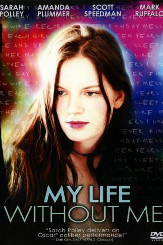 My Life Without Me (movie 2003)