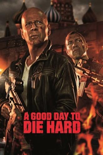 A Good Day to Die Hard (movie 2013)