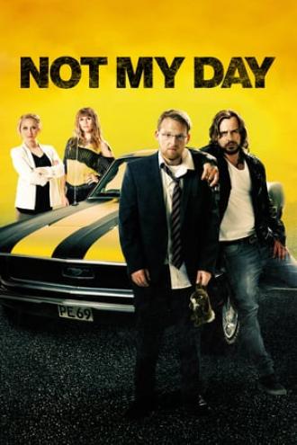 Not My Day (movie 2014)