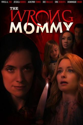 The Wrong Mommy (movie 2019)