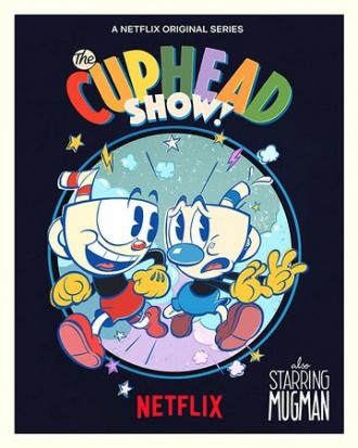 The Cuphead Show! (tv-series 2021)
