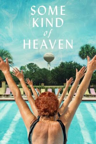 Some Kind of Heaven (movie 2020)
