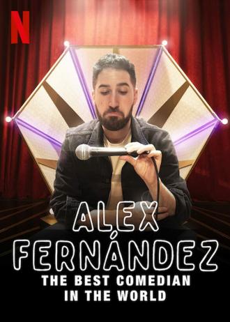 Alex Fernández: The Best Comedian in the World (movie 2020)