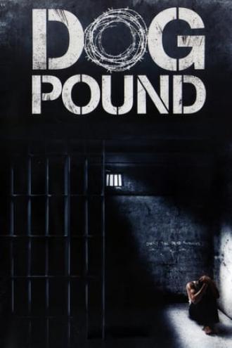 Dog Pound (movie 2010)