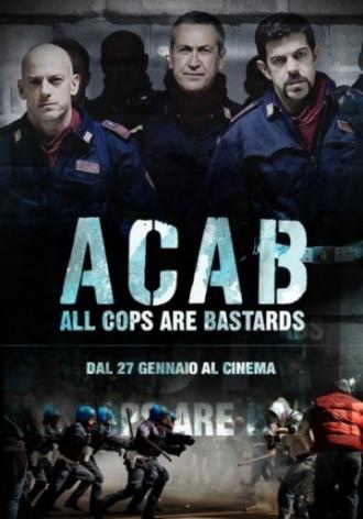 ACAB : All Cops Are Bastards (movie 2012)