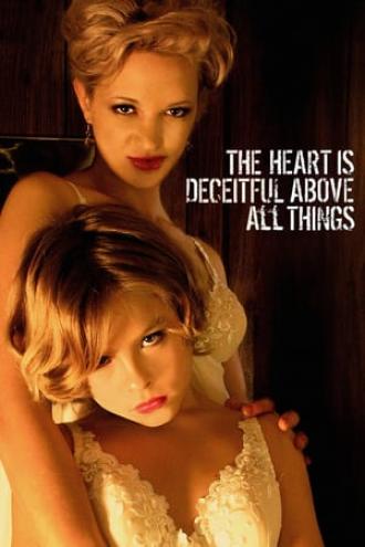 The Heart is Deceitful Above All Things (movie 2004)