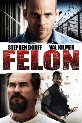 Felon (movie 2008)