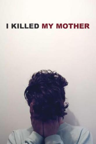 I Killed My Mother (movie 2009)