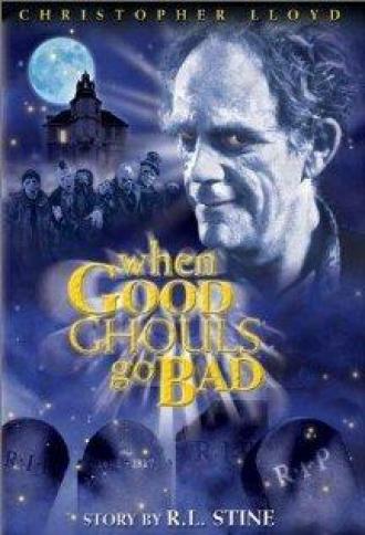 When Good Ghouls Go Bad (movie 2001)