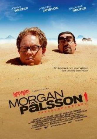Morgan Pålsson - Världsreporter (movie 2008)