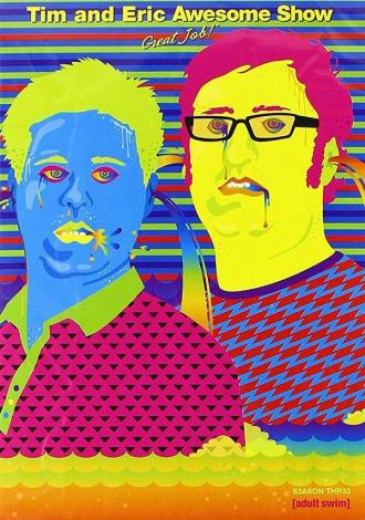 Tim and Eric Awesome Show, Great Job! (tv-series 2007)