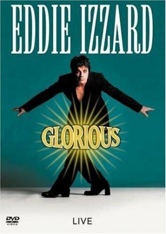Eddie Izzard: Glorious (movie 1997)