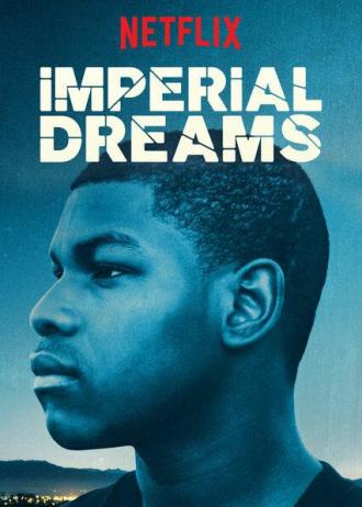 Imperial Dreams (movie 2014)