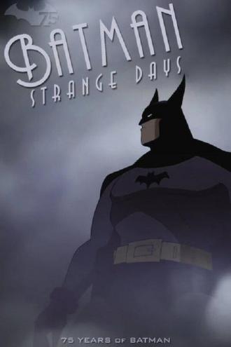 Batman: Strange Days (movie 2014)