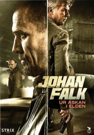 Johan Falk: Ur askan i elden (movie 2015)