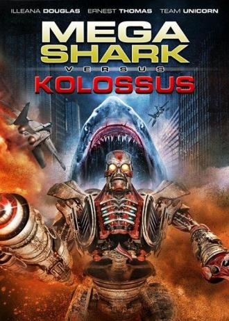 Mega Shark vs. Kolossus (movie 2015)