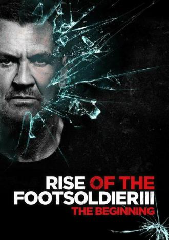 Rise of the Footsoldier 3 (movie 2017)