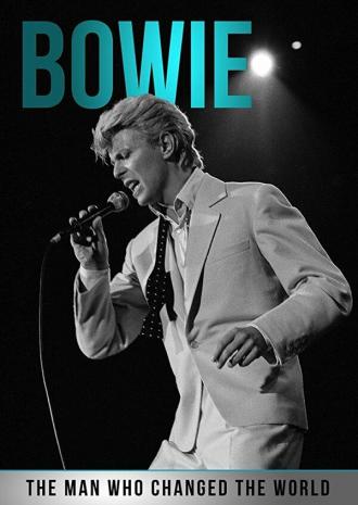 Bowie: The Man Who Changed the World (movie 2016)