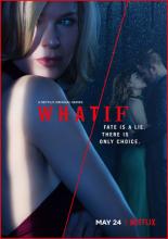 WHAT / IF (2019)