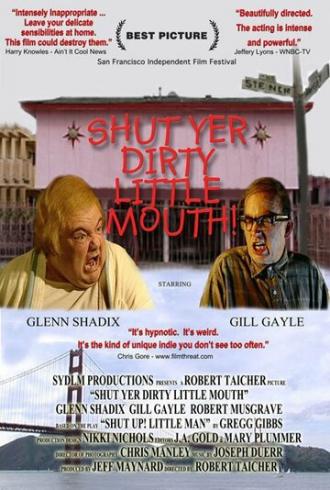Shut Yer Dirty Little Mouth (movie 2001)