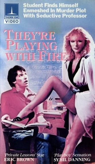 They're Playing with Fire (movie 1984)