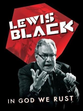 Lewis Black: In God We Rust (movie 2012)