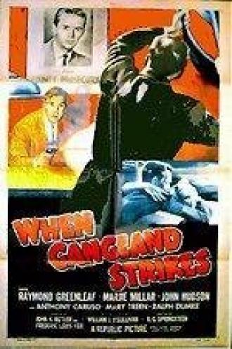 When Gangland Strikes (movie 1956)