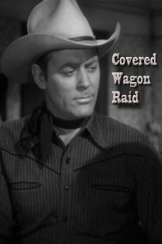 Covered Wagon Raid (movie 1950)