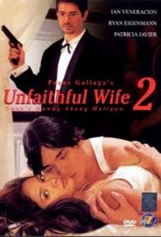 Unfaithful Wife 2: Sana'y huwag akong maligaw (movie 1999)