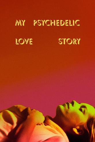 My Psychedelic Love Story (movie 2020)