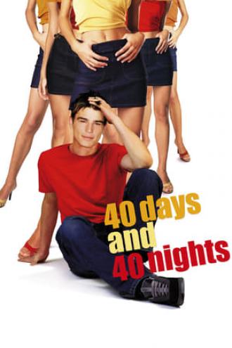 40 Days and 40 Nights (movie 2002)
