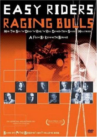 Easy Riders, Raging Bulls: How the Sex, Drugs and Rock 'N' Roll Generation Saved Hollywood (movie 2003)